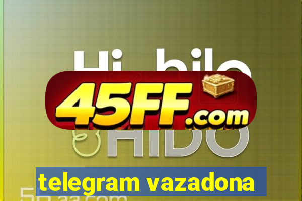 telegram vazadona